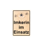 Saugnapfschild Holz "Imkerin im Einsatz"