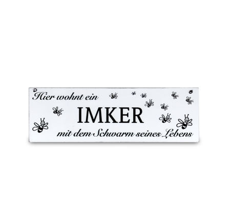 Schild "Imker mit Schwarm ..."
