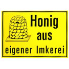 Schild "Honig aus eigener Imker"