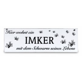 Schild " Imker mit Schwarm ..."